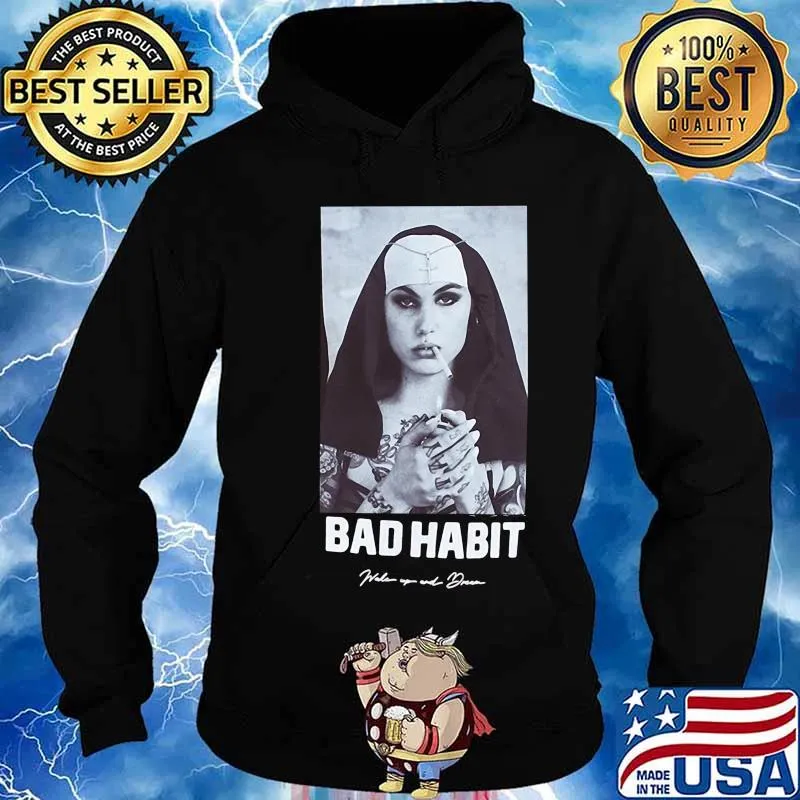 Bad habit smoking picture 2020 s Hoodie