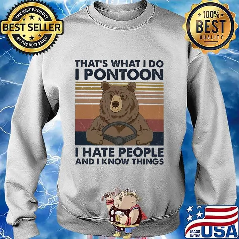 Bear that's what i do i pontoon i hate people vintage retro s Sweater