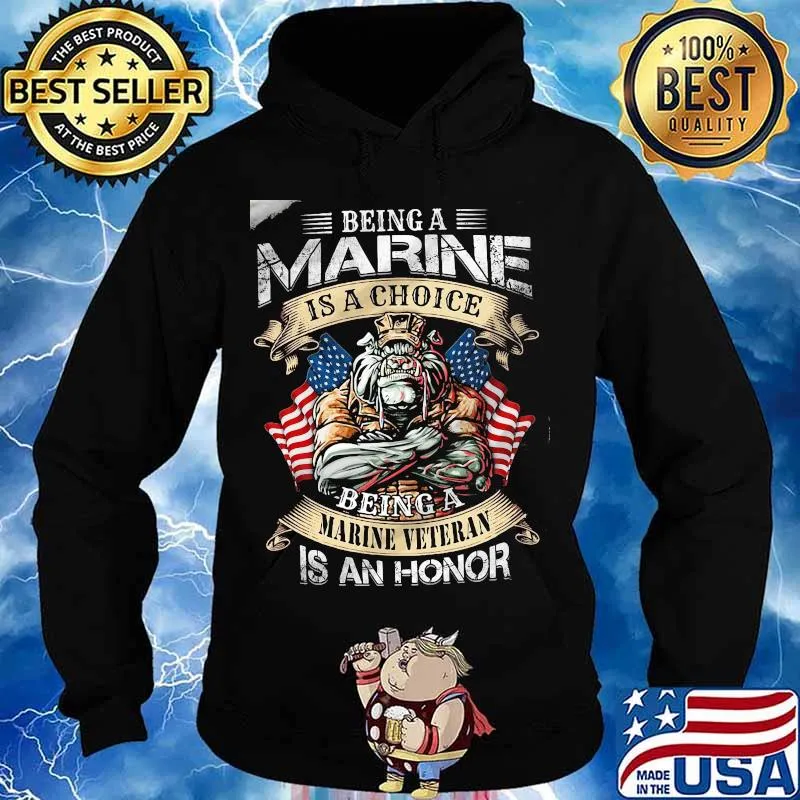 Being a marine is a choice being a marinne veteran is an honor bulldog american flag s Hoodie