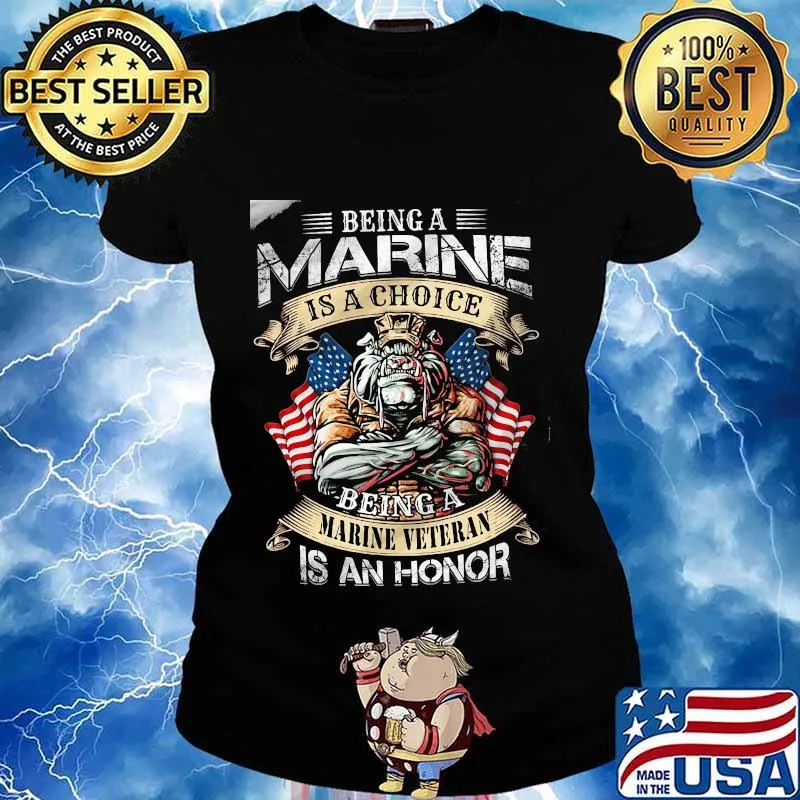 Being a marine is a choice being a marinne veteran is an honor bulldog american flag s Ladies tee