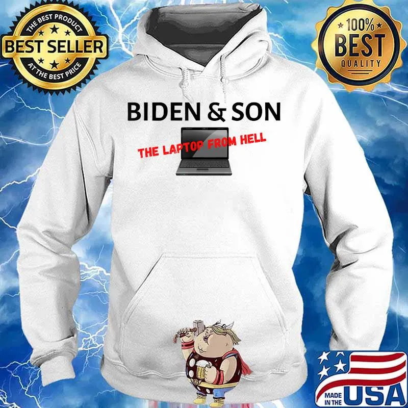 Biden and son the laptop from hell apparel s Hoodie