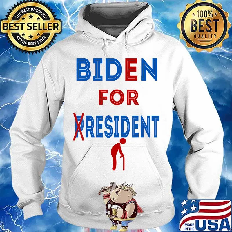Biden For Resident Funny Trump Joke T-Shirt Hoodie