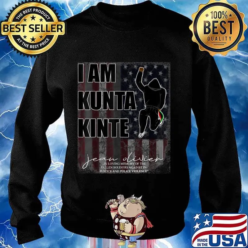 Black lives Matter - Distressed American Flag - Kunta Kinte T-Shirt Sweater
