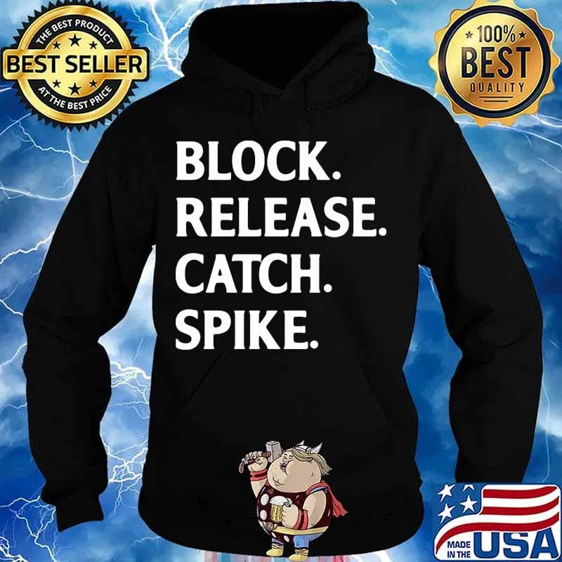 Block Release Catch Spike Football Shirt Hoodie