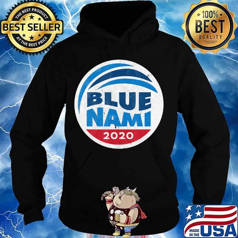 Blue Nami Blue Wave 2020 Democrat T-Shirt Hoodie
