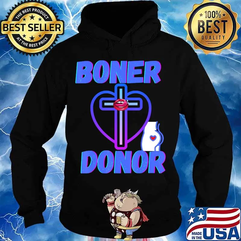 Boner Donor Doner Funny Inappropriate Halloween Mom Dad T-Shirt Hoodie