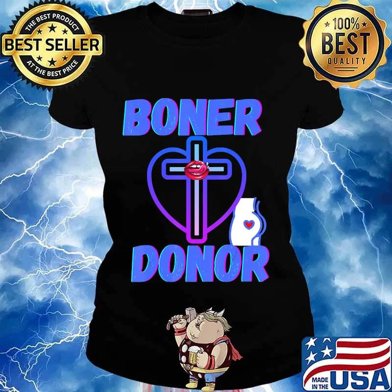 Boner Donor Doner Funny Inappropriate Halloween Mom Dad T-Shirt Ladies tee