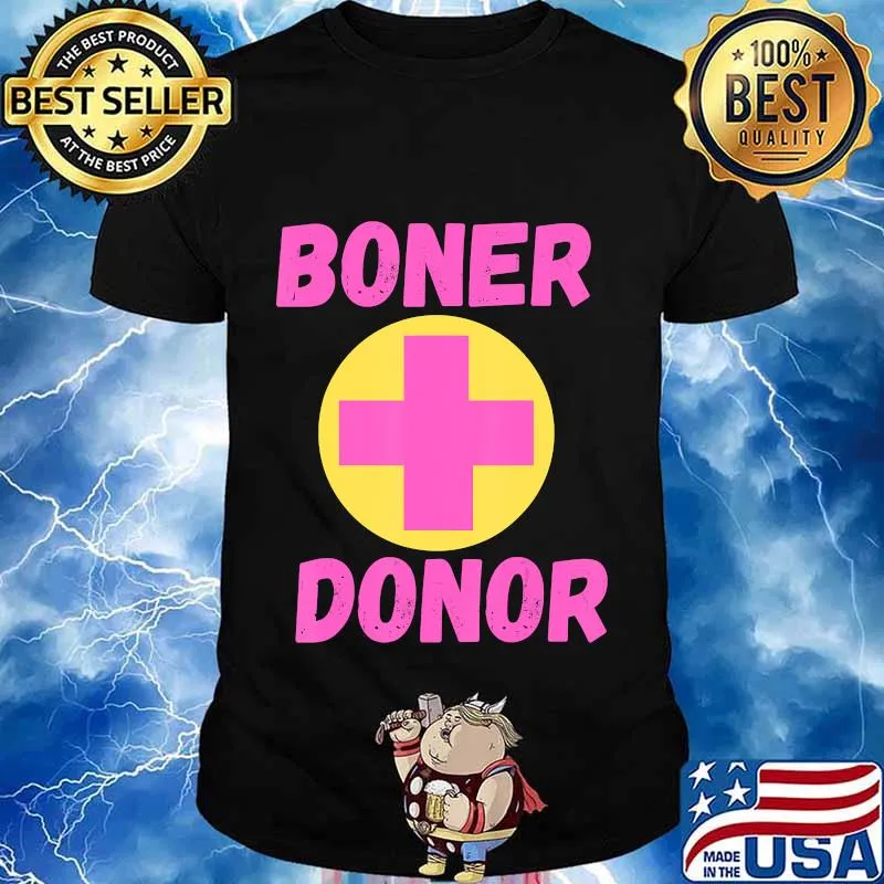 Boner Donor Funny Novelty Sarcastic Halloween Costume T-Shirt