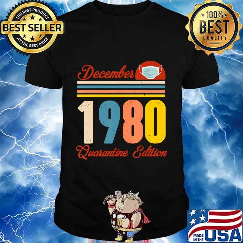 Born In December 1980 Quarantine Edition 40 Years Birthday Shirt