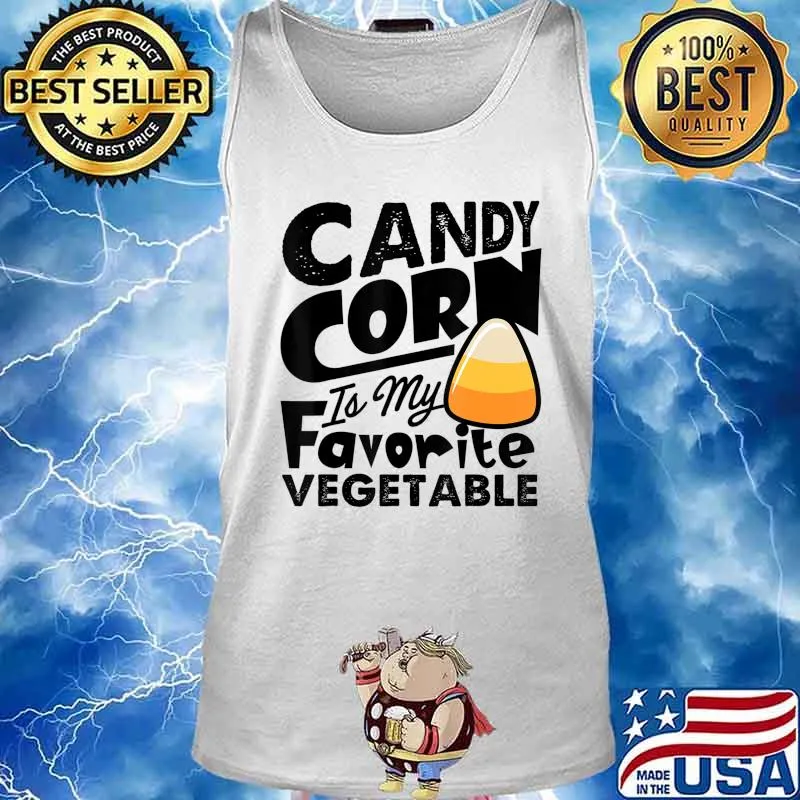 Candy Corn Is My Favorite Vegetable Funny Halloween Gift T-Shirt Tank top