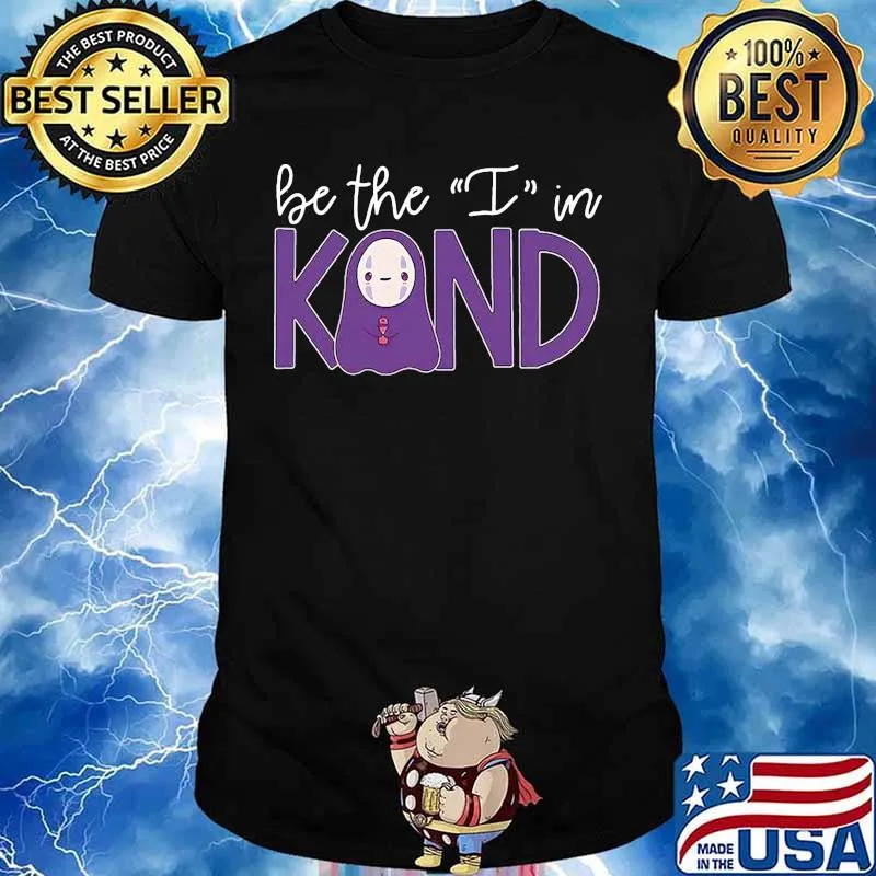 Chihiro be the i in kind shirt