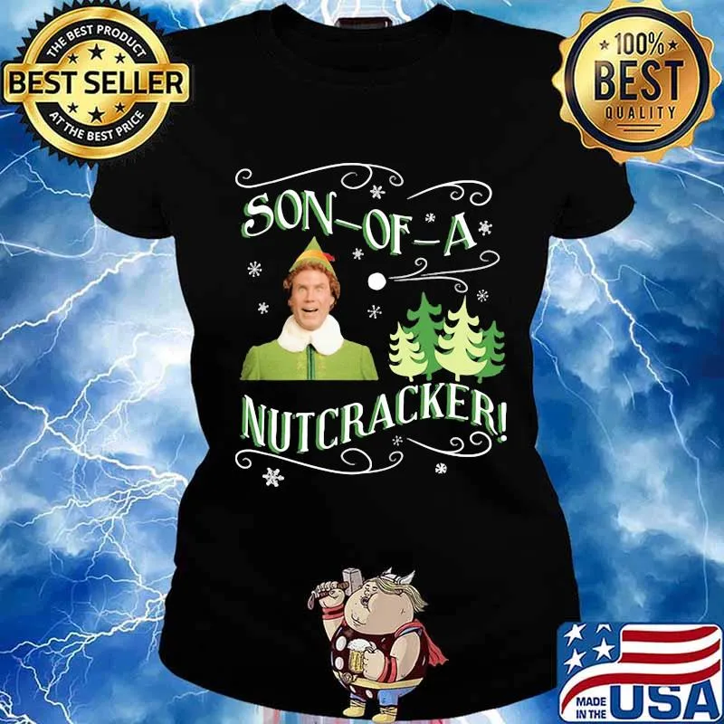 Christmas elf son of a nutcracker s Ladies tee