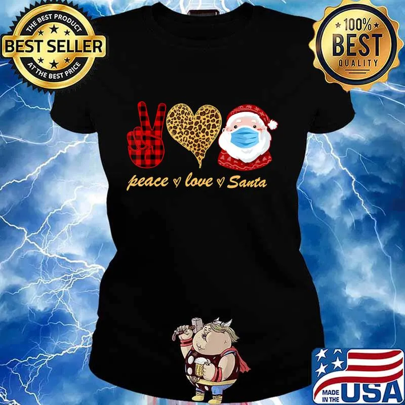 Christmas Peace Love Santa Wearing Mask Quarantine 2020 T-Shirt Ladies tee