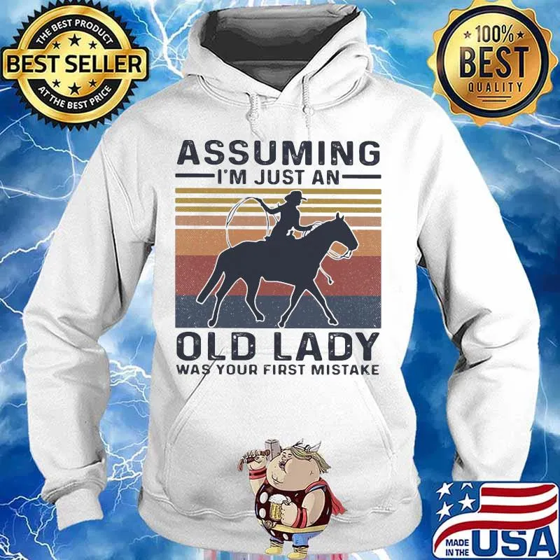 Cowboys riding horse assuming i'm just an old lady was your first mistake vintage retro s Hoodie
