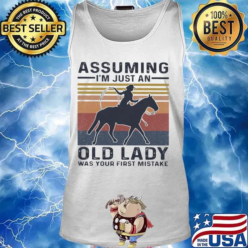Cowboys riding horse assuming i'm just an old lady was your first mistake vintage retro s Tank top