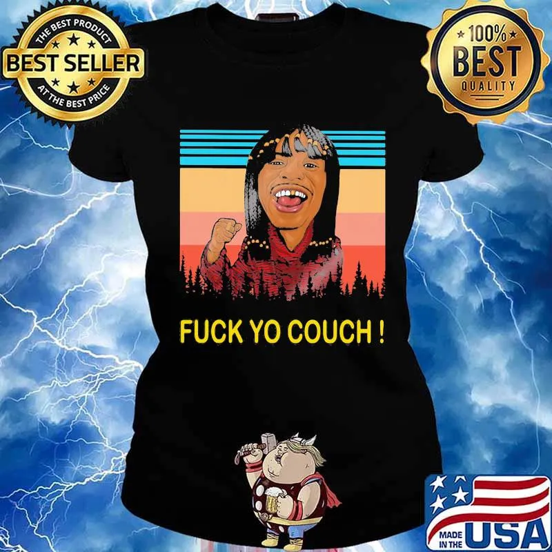 Dave chappelle rick james fuck yo couch vintage retro s Ladies tee