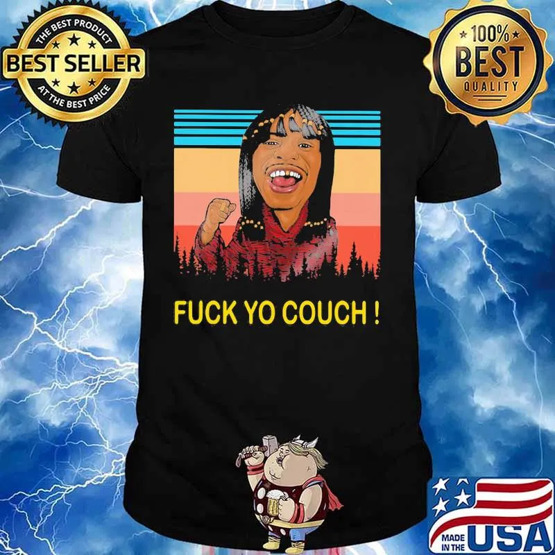 Dave chappelle rick james fuck yo couch vintage retro shirt