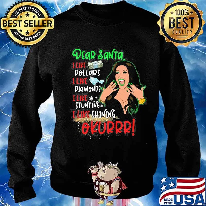 Dear santa i like dollars i like diamonds i like stunning i like shining okurrr s Sweater