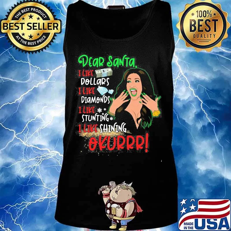 Dear santa i like dollars i like diamonds i like stunning i like shining okurrr s Tank top