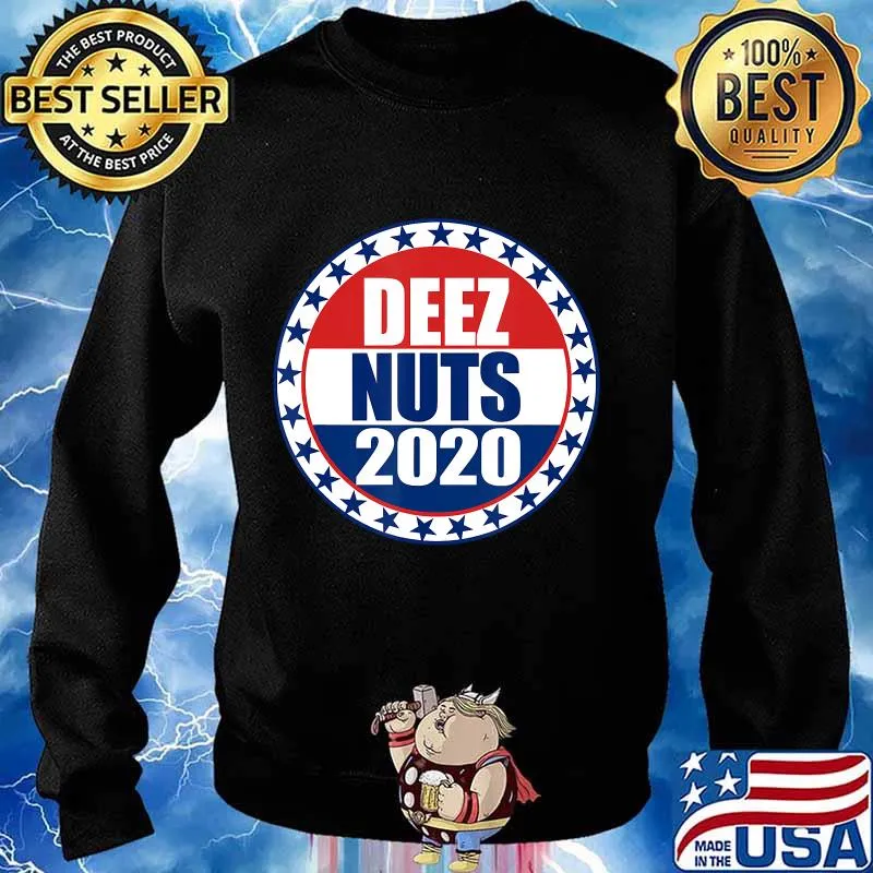 Deez Nuts 2020 funny indepedent vote 2020 T-Shirt Sweater