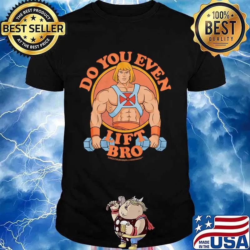 Do you even lift bro shirt