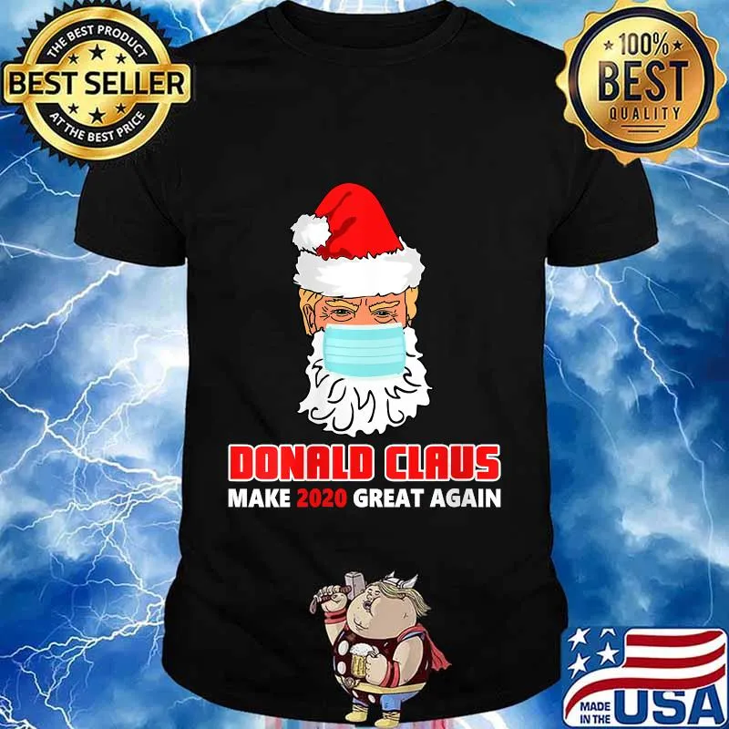 Donald claus make 2020 great again face mask quarantine christmas shirt