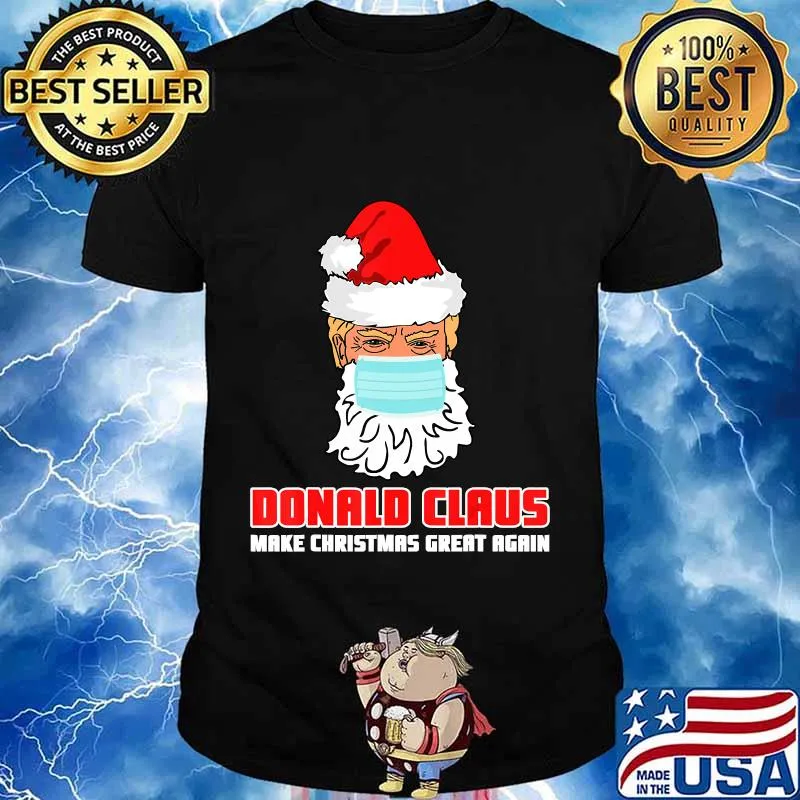 Donald claus make christmas great again face mask quarantine election shirt
