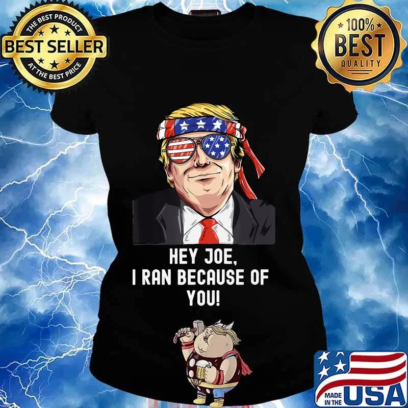 Donald trump i ran because of you joe presidential debate s Ladies tee