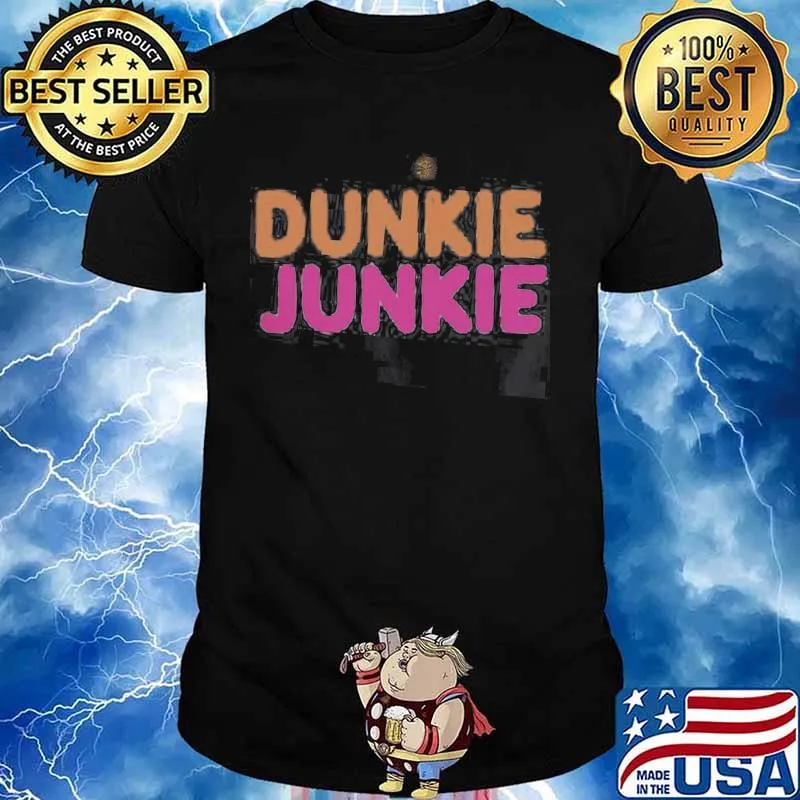 Dunkie junkie dunkin donuts logo shirt