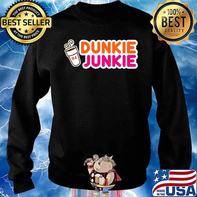 Dunkie Junkie Love Funny Coffee Sayings Novelty Shirt Sweater
