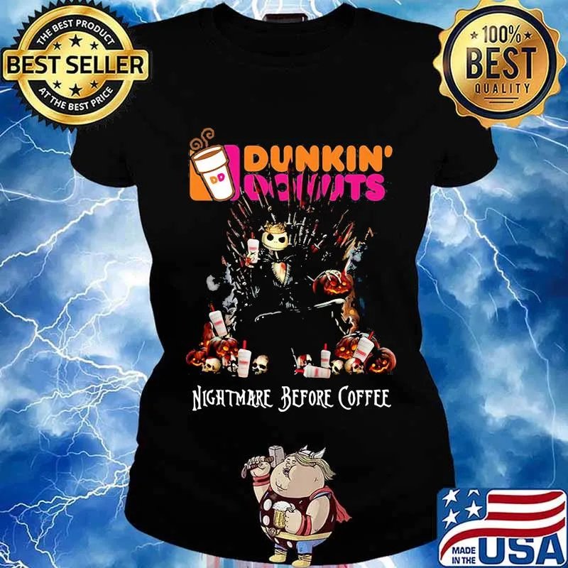 Dunkin Donuts nightmare before coffee Game of Thrones s Ladies tee