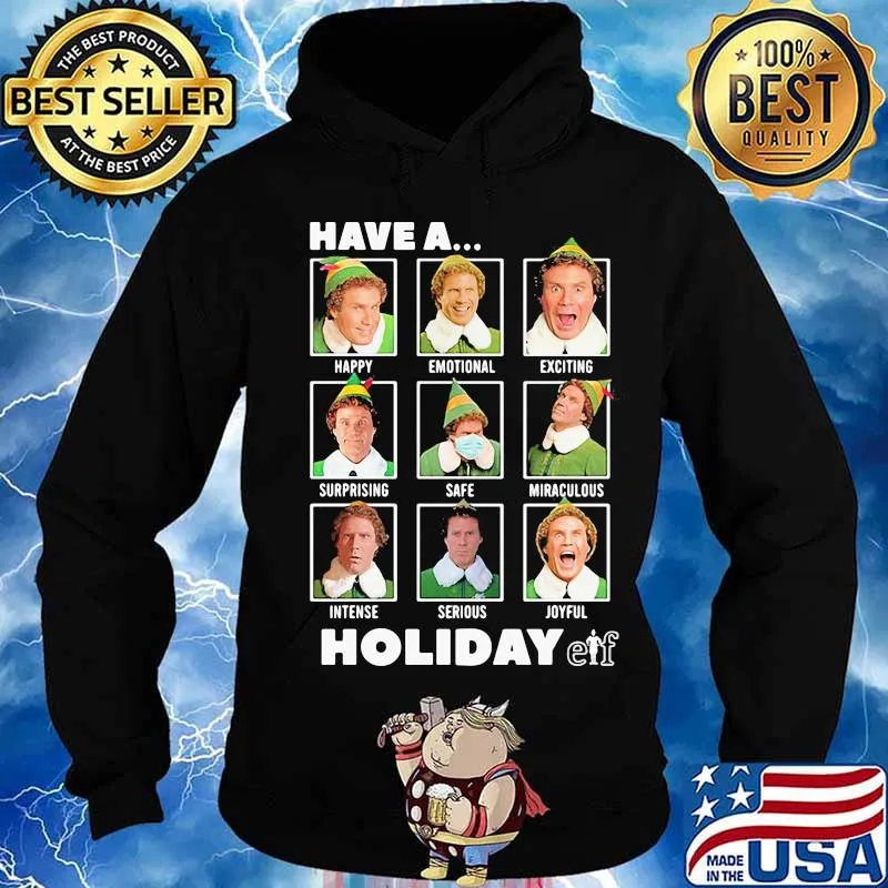 Elf have a holiday christmas s Hoodie