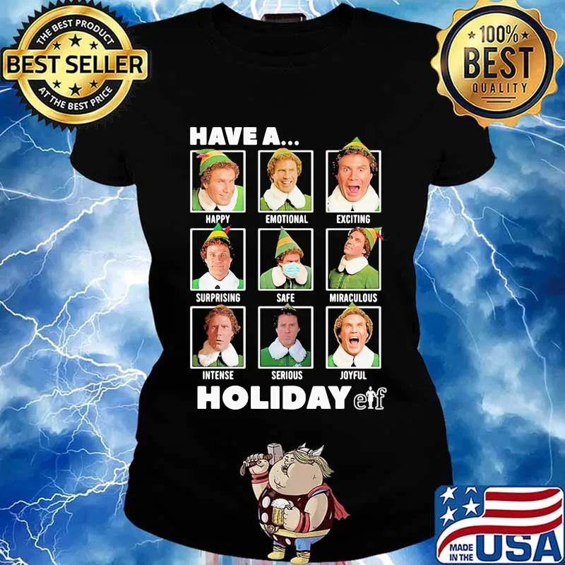 Elf have a holiday christmas s Ladies tee