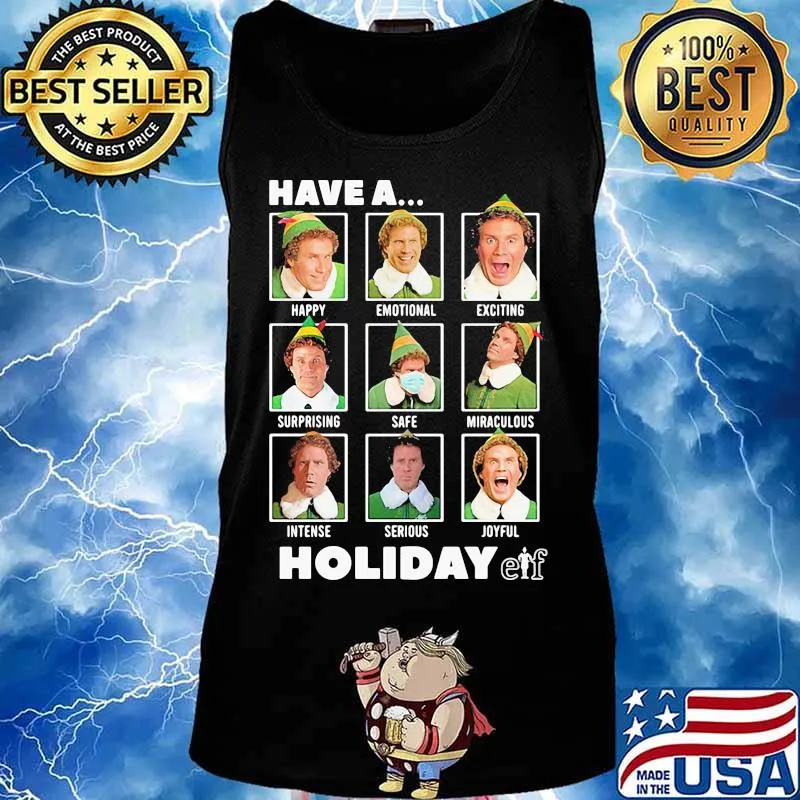 Elf have a holiday christmas s Tank top