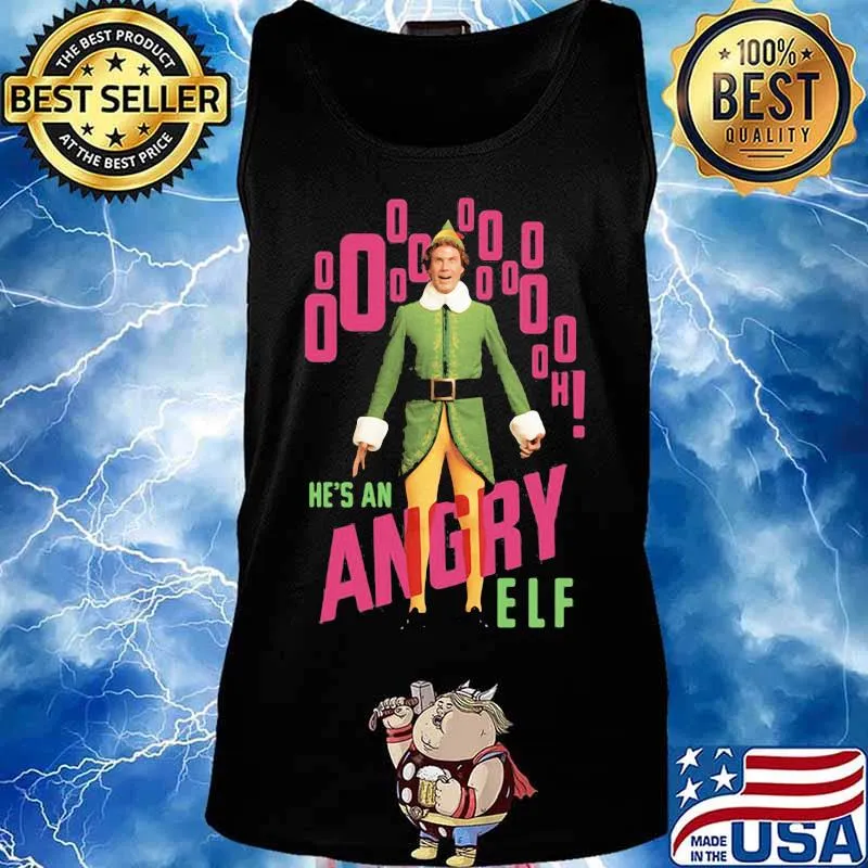 Elf he's an angry christmas s Tank top