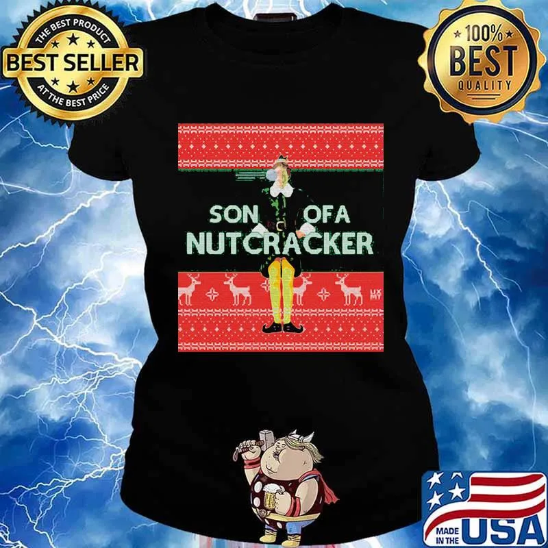 Elf son of a nutcracker ugly christmas s Ladies tee