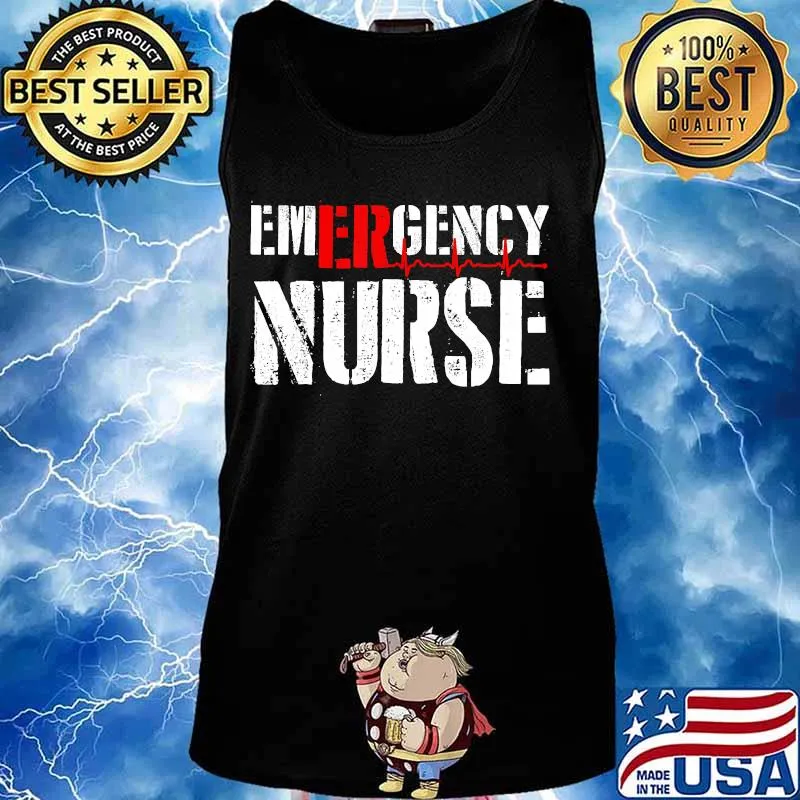 Emergency Room Nurse (ER) Gift T-Shirt Tank top