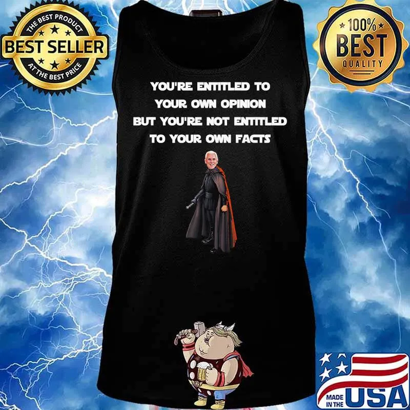 Entitled To Your Own Opinion, Not Facts Mike Pence Quote T-Shirt Tank top