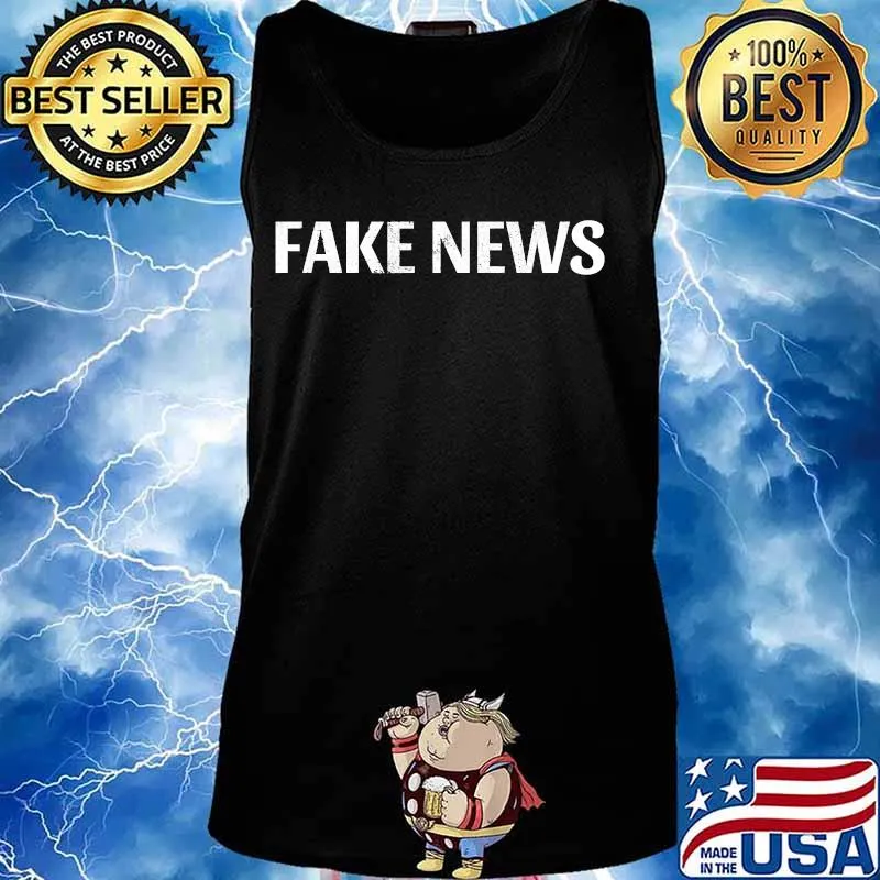 Fake News Shirt FakeNews Political Humor Distressed T-Shirt Tank top