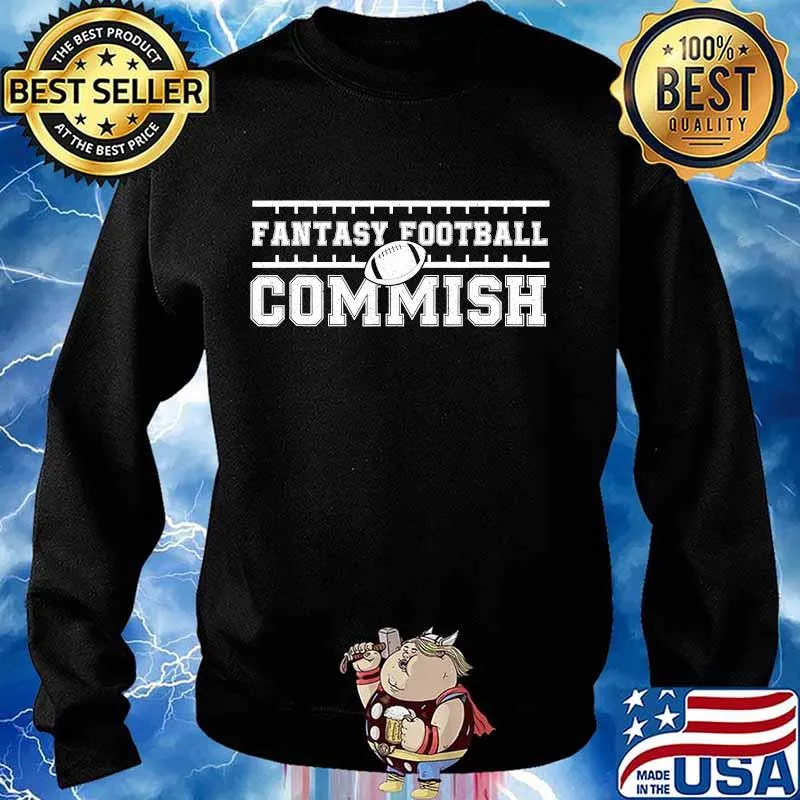 Fantasy Football Commish - Funny Game Day Gift T-Shirt Sweater