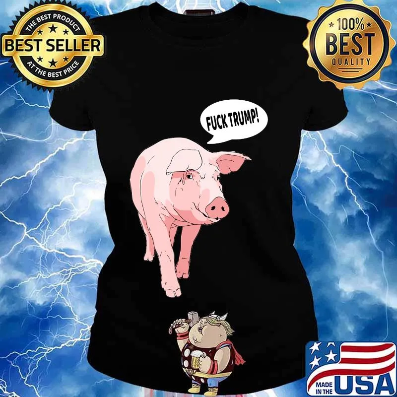 Fuck trump pig lover cartoon -s Ladies tee