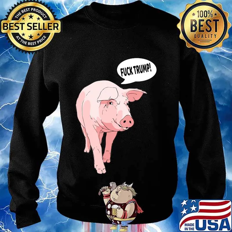 Fuck trump pig lover cartoon -s Sweater