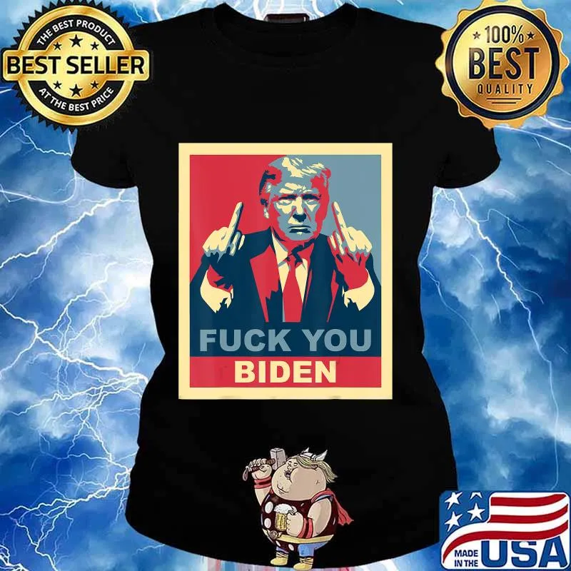 Fuck You Biden Vote Pro Donald Trump Republican Conservative T-Shirt Ladies tee