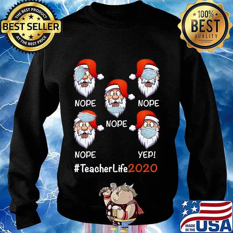 Funny Christmas Teacher life 2020 Santa wearing mask T-Shirt Sweater