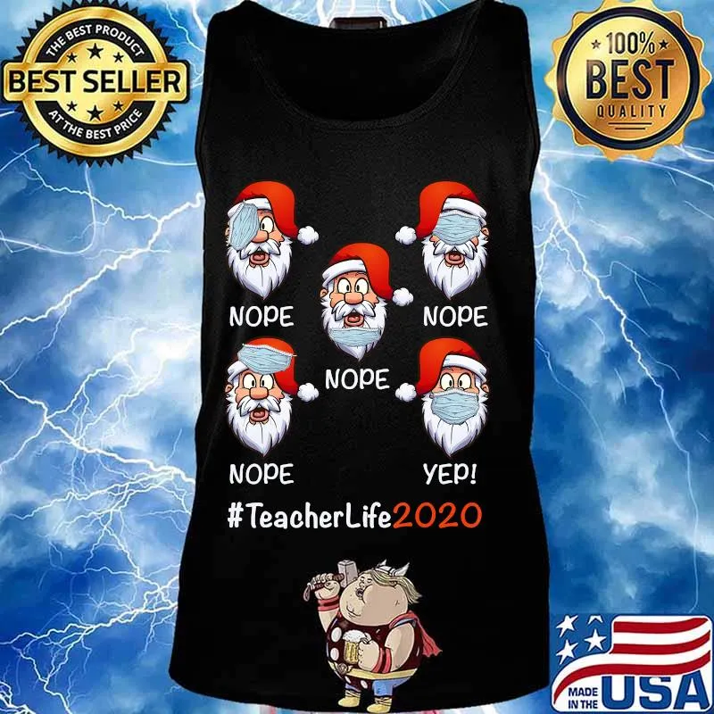 Funny Christmas Teacher life 2020 Santa wearing mask T-Shirt Tank top
