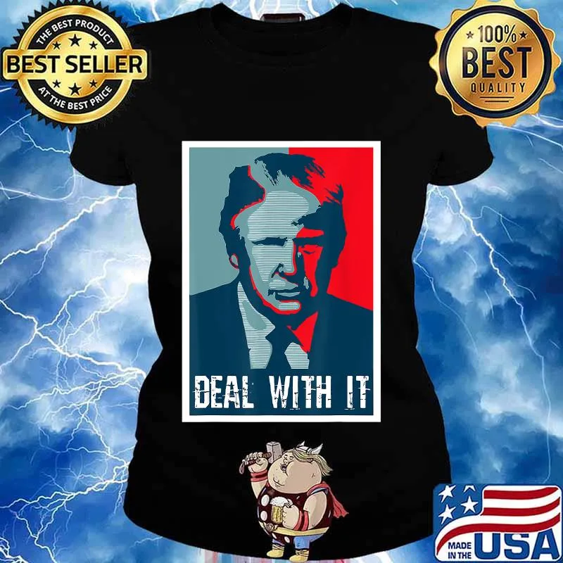 Funny Deal With It President Donald Trump Retro T-Shirt Ladies tee