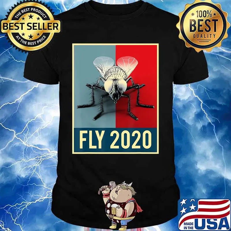 Funny Fly Presidential Election Campaign 2020 Men Women T-Shirt