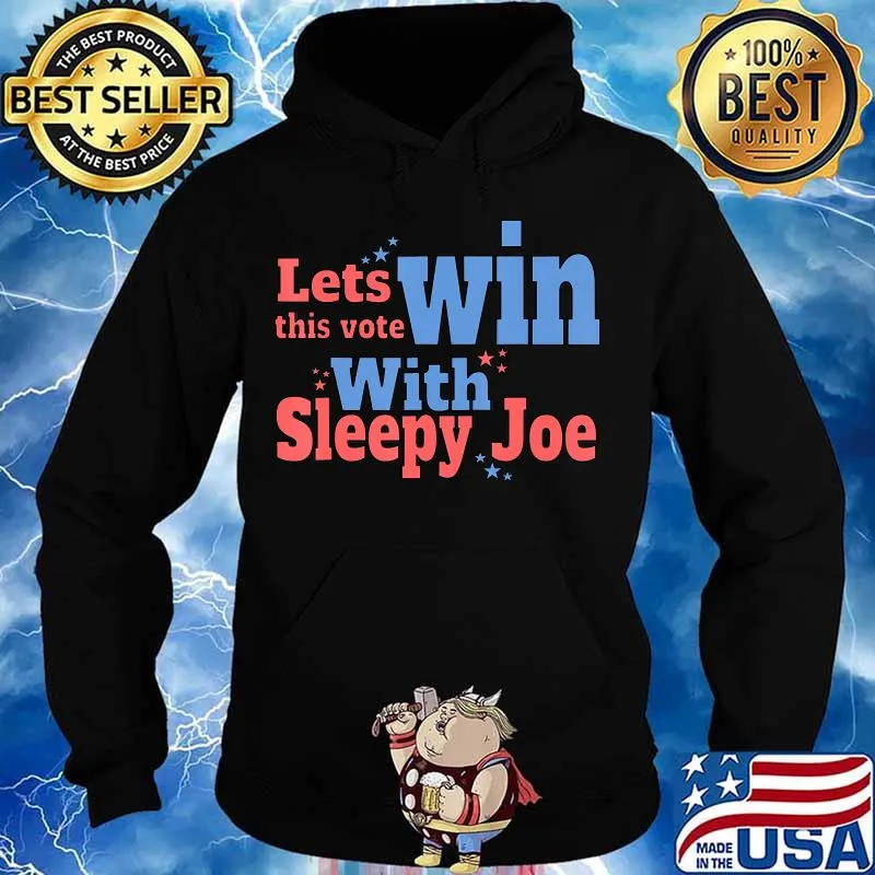 Funny Joe Biden Vote Election President Democrat Voting T-Shirt Hoodie