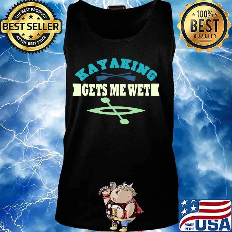 Funny Kayaking Gets Me Wet Retro Vintage Kayak Fun Gift Idea T-Shirt Tank top