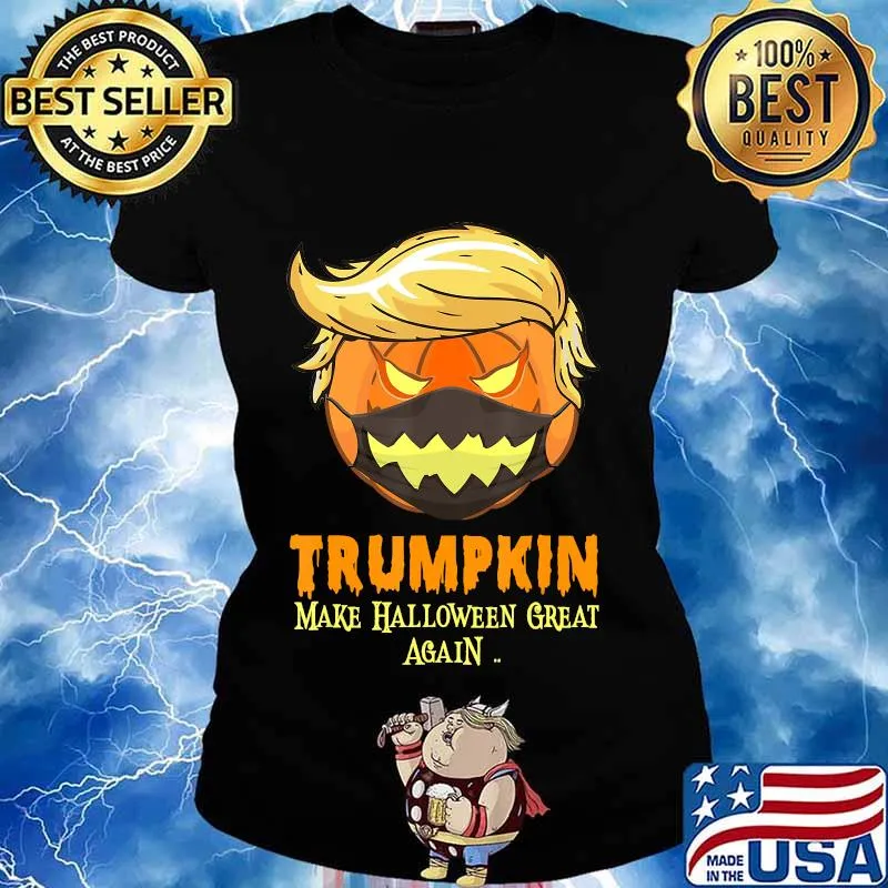 Funny Trumpkin Make Halloween Great Again T-Shirt Ladies tee
